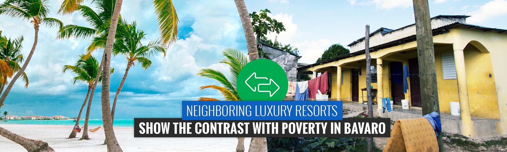 poverty-in-the-dominican-republic-compared-to-resorts-2nd-mile-missions